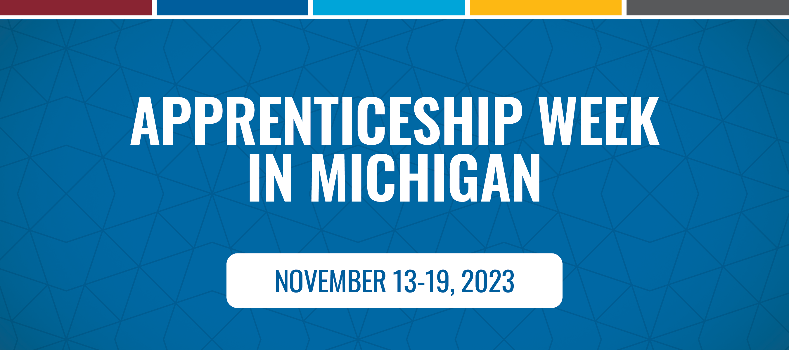 Read more about the article Governor Whitmer Proclaims November 13-19, 2023:  Apprenticeship Week in Michigan